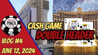 WSOP 2024 Vlog 4  Cash Game Double Header  Bellagio amp Horseshoe [upl. by Yovonnda]