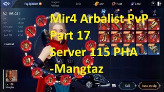 Mir4 Arbalist PvP montage Part 17 Server 115 PvP skills and combos PvP Arbalist build Mangtaz [upl. by Pavyer]