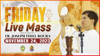 FRIDAY FILIPINO MASS TODAY LIVE  NOVEMBER 24 2023  FR JOSEPH FIDEL ROURA [upl. by Mott]