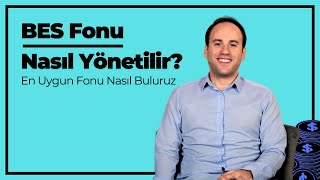 BES Fonu Nasıl Yönetilir En Uygun Fonu Nasıl Buluruz [upl. by Breban]