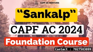 UPSC CAPF AC 2024 Foundation Course quotSankalpquot Enroll Now capfac upsccapf capfac2023 [upl. by Terrance]