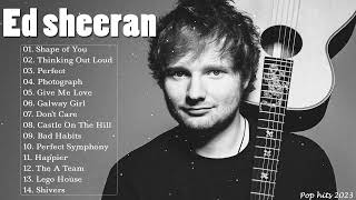 Ed Sheeran Best Songs Playlist 2023  Best Ed Sheeran Songs 2023  Ed Sheeran Greatest Hits [upl. by Mears230]