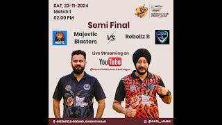 SEMIFINAL 1  MAJESTIC BLASTERS VS REBELLZ 11  GREENFIELD CLUB CRICKET LEAGUE S2 [upl. by Wells]