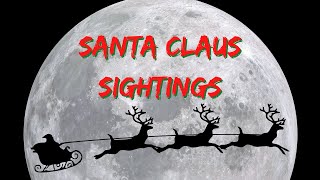 Santa Claus Sightings [upl. by Enerod]