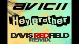 Avicii  Hey Brother Davis Redfield Remix [upl. by Lashond]