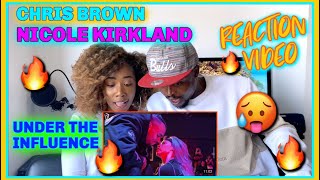 Chris Brown X Nicole Kirkland  Under The Influence  REACTION VIDEO [upl. by Araf]