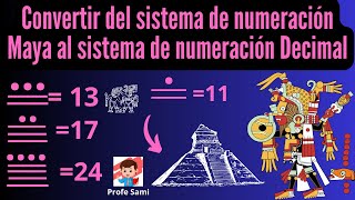 SISTEMA DE NUMERACIÓN VIGESIMAL CONVERCIONES DE NUMEROS MAYAS AL SISTEMA DE NUMERACION DECIMAL [upl. by Sivartal329]