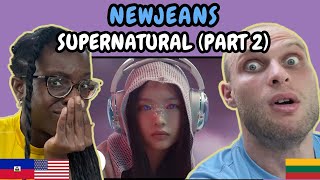 REACTION TO NewJeans 뉴진스  Supernatural Official MV Part 2  FIRST TIME WATCHING [upl. by Animlehliw488]