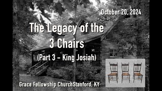 Legacy of the 3 Chairs Part 3  King Josiah [upl. by Friedman626]