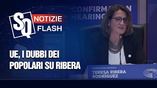 UE I DUBBI DEI POPOLARI SU RIBERA  Notizie Flash del 13112024 [upl. by Tterab]