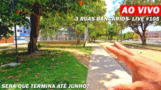 AO VIVO NA OBRA DAS 3 RUAS NO BANCÃRIOS NAS ÃšLTIMAS ATUALIZAÃ‡OES EM JOÃƒO PESSOA  PB  LIVE 105 [upl. by Lib]