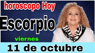 horoscopo de hoy Escorpio  Horóscopo Diario  Escorpio  11 de octubre de 2024 [upl. by Leahcimnhoj224]