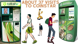 37 Visits to CoinStar [upl. by Ellek]