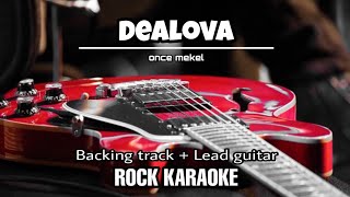 Once  Dealova  Rock karaoke  Male female key  lirik cover [upl. by Skillern]