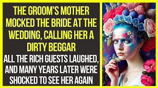 The grooms mother mocked the bride at the wedding calling her a dirty beggar Poor homeless story [upl. by Teferi]