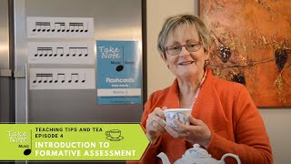 Ep 4 Teaching Tips amp Tea  Introduction to Formative Assessment [upl. by Kurtz86]