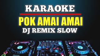 Karaoke Pok Amai Amai Hutang  Floor 88 versi Dj slow remix [upl. by Kred]