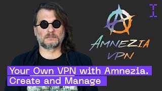 OneClick Setup for Your Own VPN  Amnezia VPN Tutorial for Beginners [upl. by Purse]