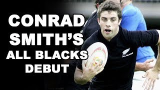 Conrad Smiths All Blacks Debut [upl. by Earehs]