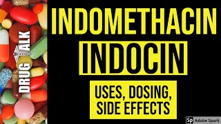 Indomethacin Indocin  Uses Dosing Side Effects [upl. by Leventhal]