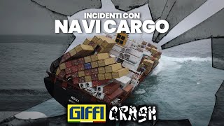 GIFFI CRASH 6  I peggiori Incidenti con Navi Portacontainer della Storia [upl. by Lorrac]