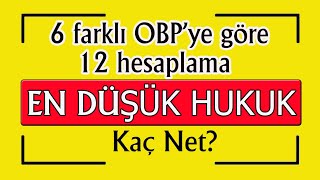 en düşük hukuk kaç net I 6 farklı obp ye göre 12 hesaplama [upl. by Lyram]