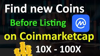 How to Find New Coins before Listing on Coinmarketcap  10X  100X Profit with new Projects [upl. by Laurens465]