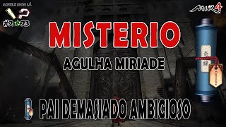 MIR4  Mistério Agulha Miriade  Pai Demasiado Ambicioso [upl. by Amathiste698]