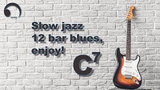 C7 Slow 12 bar Jazz Blues backing track 60bpm [upl. by Drewett545]