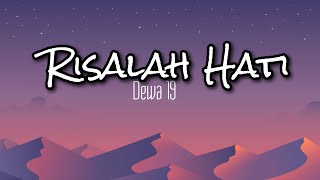 Risalah Hati  Dewa19 LirikLyrics [upl. by Adnert305]