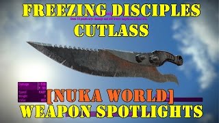 Fallout 4 Nuka World Weapon Spotlights Freezing Disciples Cutlass [upl. by Nedarb]