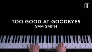 Sam Smith  Too Good At Goodbyes Piano EASY  Sheets [upl. by Lipps18]