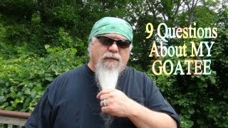 9 Questions About My Goatee [upl. by Fulcher]