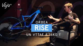 ORBEA RISE  un nouveau VTTAE à 16kg [upl. by Idna]