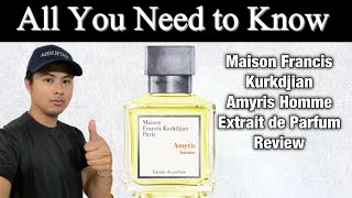 MAISON FRANCIS KURKDJIAN AMYRIS HOMME EXTRAIT DE PARFUM REVIEW  ALL YOU NEED TO KNOW [upl. by Annoya642]