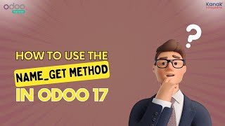 How to Use the nameget Method in Odoo 17 Odoo Tutorial [upl. by Greggs189]