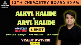 Alkyl and Aryl Halide Class 12th NCERT Practice  Lecture 4 Chemistry Board Exam [upl. by Raffaello]