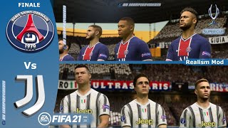 FIFA 21 • PSG vs Juventus Finale di Supercoppa UEFA Realism Mod [upl. by Armmat]