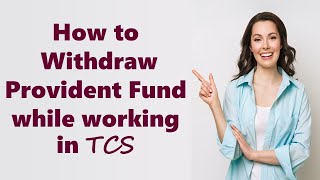 How to withdraw PF in TCS  TCS Provident Fund partial Withdrawal [upl. by Ysle]