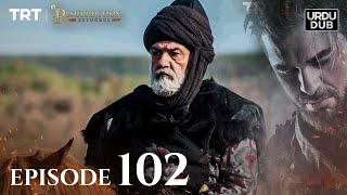 Ertugrul Ghazi Urdu ｜ Episode 102 ｜ Season 2 [upl. by Acirdna]