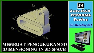 TUTORIAL AUTOCAD 24  3D Modeling  Cara Membuat Dimensi 3D Dimensioning in 3D Object [upl. by Jew658]