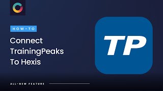 How To Connect TrainingPeaks To Hexis [upl. by Bearce59]