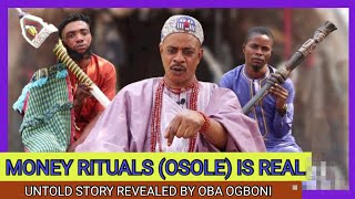 Osole Money Rituals todaju untold story Discussed by Oba Ogboni Fraternity in Nigeria Ondo State [upl. by Shanleigh]