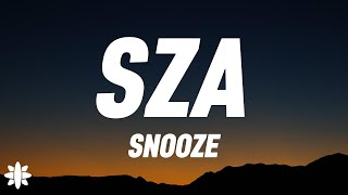 SZA  SNOOZE Lyrics [upl. by Amandy252]