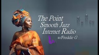 The Point Smooth Jazz Internet Radio 071024 [upl. by Janeva]