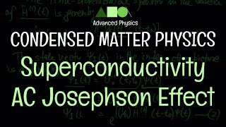 Condensed Matter Physics  Superconductivity  AC Josephson Effect [upl. by Farrell]