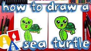 How To Draw A Cartoon Sea Turtle [upl. by Kristine628]