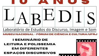 I Seminário de Leitura e polissemia em diferentes espaços discursivos  LABEDIS10 [upl. by Ho588]