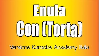 Enula  CONTORTA Versione Karaoke Academy Italia [upl. by Anatnahs]