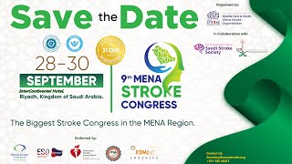 The Biggest Stroke Congress in the MENA Region 9th MENA Stroke Congress 2830 Sep 23 Riyadh KSA [upl. by Oflodur197]